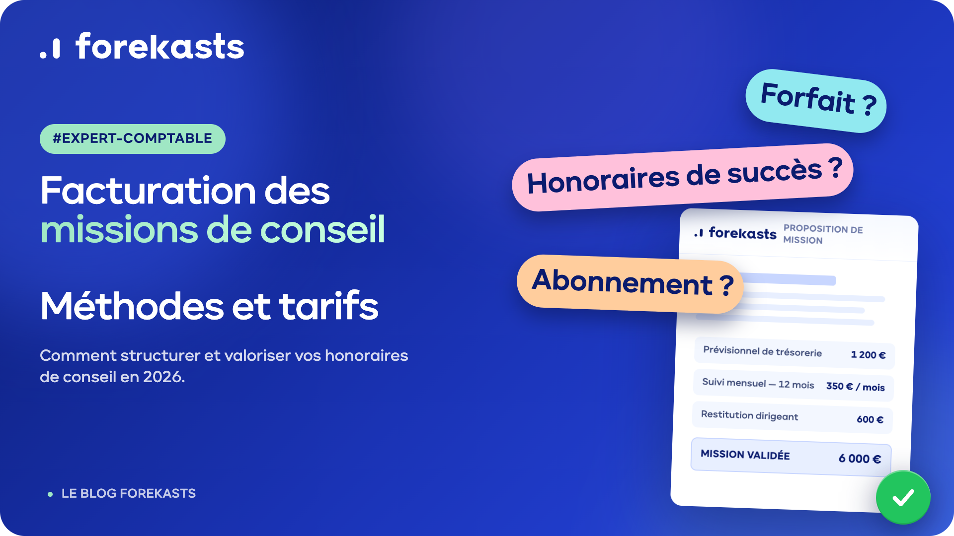 Facturation des missions de conseil en cabinet comptable : méthodes et tarifs 2026